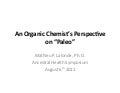 An Organic Chemists&rsquo;s Perspective on Paleo by Mat Lalonde, PhD