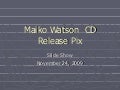 Maiko Watson  Cd Release Pix