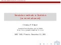 WSC 2011, advanced tutorial on simulation in Statistics