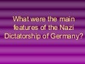 Main Features of Nazi Germany