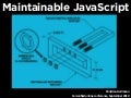 Maintainable Javascript carsonified