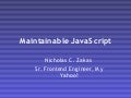 Maintainable JavaScript