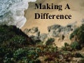 Makea difference