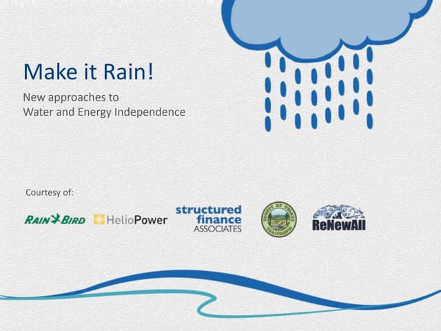 Make it Rain - New Approaches to Wa...