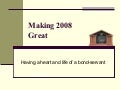 Making 2008 Great
