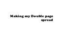 Making my double page spread