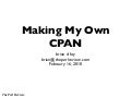 Making My Own CPAN