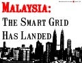 [Smart Grid Market Research] Malaysia: The Smart Grid Has Landed, March 2012
