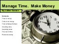 Manage Time Make Money
