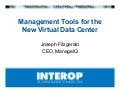 Management Tools for the New Virtual Data Center