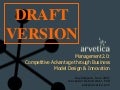 Management2.0: Competitive Advantage through Business Model Design & Innovation