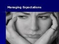 Managing Expectations