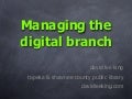 Managing the Digital Branch