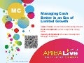 Managing Cash Better in an Era of Limited Growth