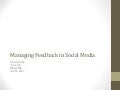 Managing feedback in social media v.1