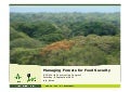 Managing forests for food security
