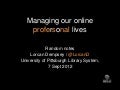 Managing our online profersonal lives