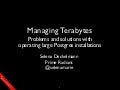 Managing terabytes