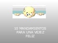 Mandamientos de Viejos Felices