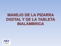 Manejo de la pizarra digital interactiva y de la tableta inalámbrica