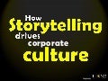 How Storytelling drives Corporate Culture