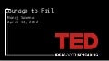 TED Talk "Courage to Fail" by Manoj Saxena