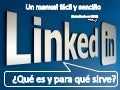 Un manual sencillo y visual sobre Linkedin (Actualizado en 2011)