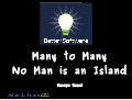 Many to many: no man is an island
