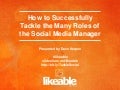 How to Successfully Tackle the Many Roles of the Social Media Manager