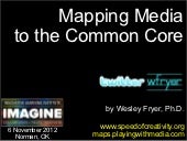 Mapping Media to the Common Core (Nov 2012)