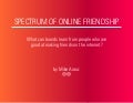 Spectrum of Online Friendship