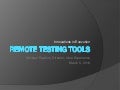 March Remote Testing Tools