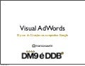 ExpOn 2011 - Marcos Saurin - Visual Adwords