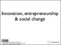 Innovation, entrepreneurship and social change: New approaches to intellectual property