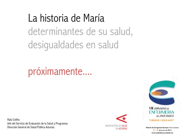 La historia de María: los determinantes de su salud, las desigualdades en salud.