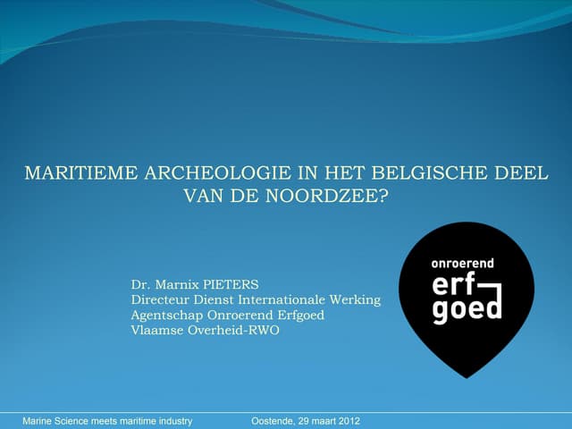Marnix Pieters 'Marine Science meets Maritime Industry'