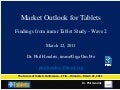Market Outlook for Tablets - CTIA - March 22, 2011 - Dr. Phil Hendrix, immr