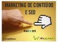 Marketing de Conteudo e SEO - Palestra OlhoSEO 2012