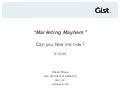 Marketing Mayhem - Can You Hear Me Now?