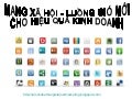 Mạng xã hội - Luồng gió mới cho hiệu quả kinh doanh