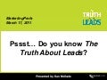 The Truth About Leads