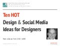 Ten HOT Design + Social Media Ideas for Designers