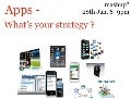 "Apps - What&rsquo;s your Strategy?" 28th Jan &rsquo;10