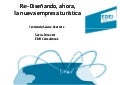 Re-DiseÃ±ando, ahora,la nueva empresa turÃ­stica. Universidad de Verano Maspalomas 2012