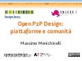 Open P2P Design: piattaforme e comunitá. Digicult / Design Library 09.01.2013