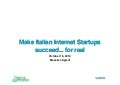 Make Italian Internet startups succeed for real