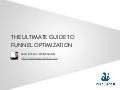Ultimate Guide to Funnel Optimization