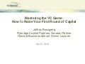 How To Raise Your First Round of Capital
