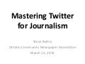 Mastering Twitter for Journalism