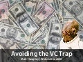 Webvisions 2008: Avoiding the VC Trap